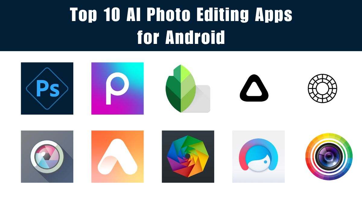 Image of Top 10 AI Photo Editing Apps for Android