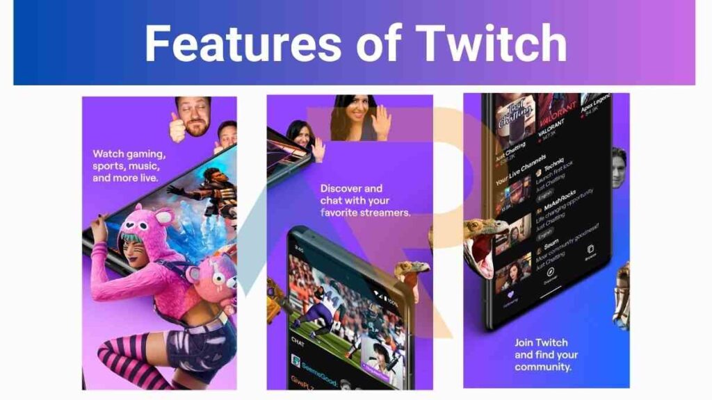 Features of Twitch app