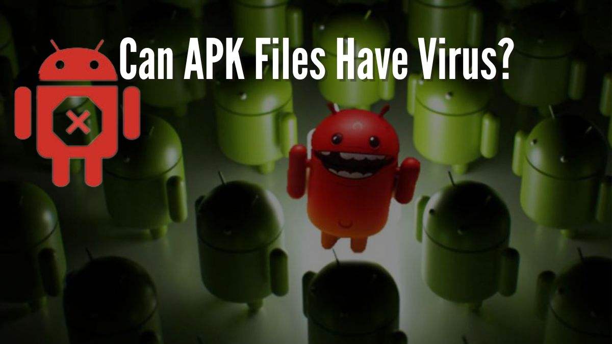 image showing Can APK Files Have Virus